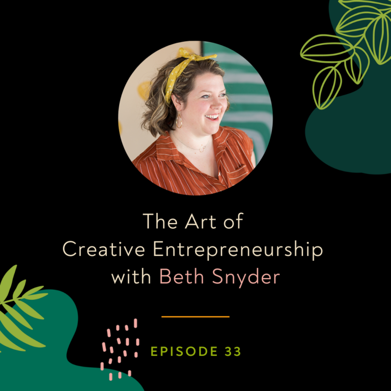 The Art of Creative Entrepreneurship with Beth Snyder
